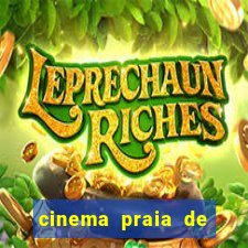 cinema praia de belas shopping